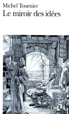 Le miroir des idées: Traité
