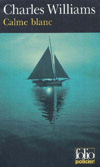 Calme blanc : De sang sur mer d'huile