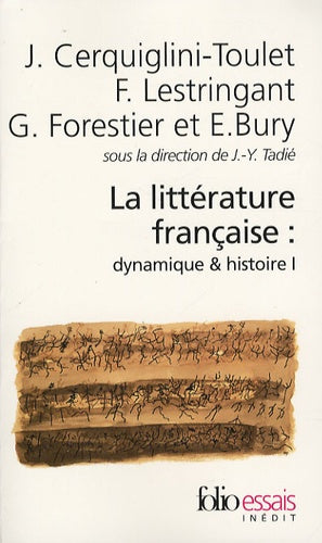 La littérature française (Tome 1): Dynamique & histoire