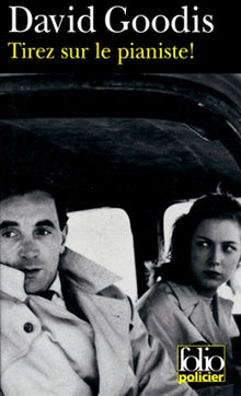 Tirez sur le pianiste !