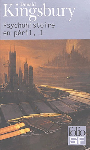 Psychohistoire en péril, tome 1