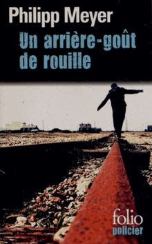 Un arrière-goût de rouille