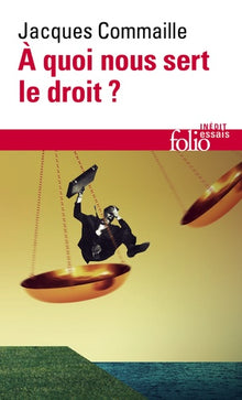 À quoi nous sert le droit ?
