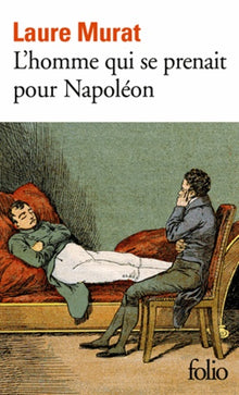 L'homme qui se prenait pour Napoléon
