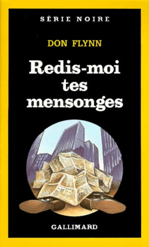 Redis-moi tes mensonges