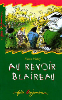 Au revoir blaireau