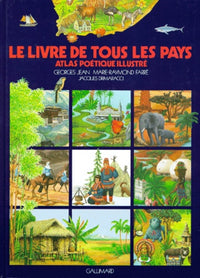 Le Livre de tous les pays , Atlas poétique illustré