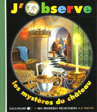 J'OBSERVE LES MYSTERES DU CHATEAU