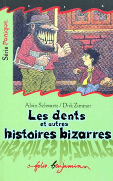 Les dents et autres histoires bizarres