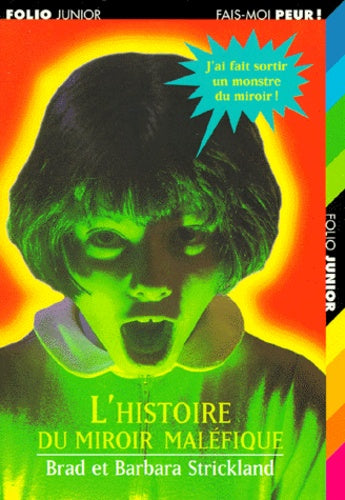 L'histoire du miroir maléfique