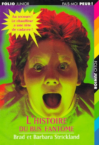 L'histoire du bus fantôme