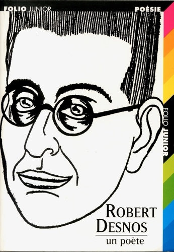 Robert Desnos un poète