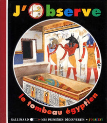 J'observe le tombeau égyptien
