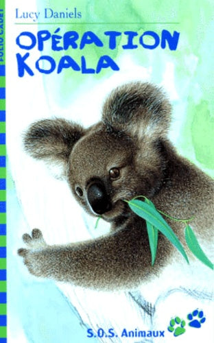 S.O.S. animaux, 7 : Opération : Koala !