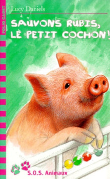 Sauvons Rubis, le petit cochon