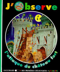 J'observe l'attaque du château fort