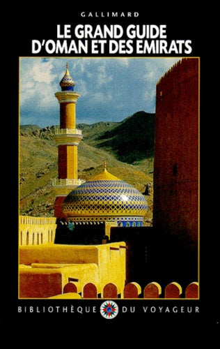 Le Grand Guide d'Oman et des Emirats arabes unis 1999