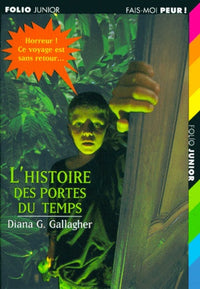 Fais-moi peur ! L'histoire des portes du temps