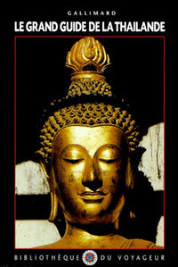 Le Grand Guide de la Thaïlande 1999