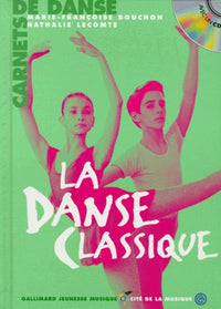La Danse Classique. Avec Cd