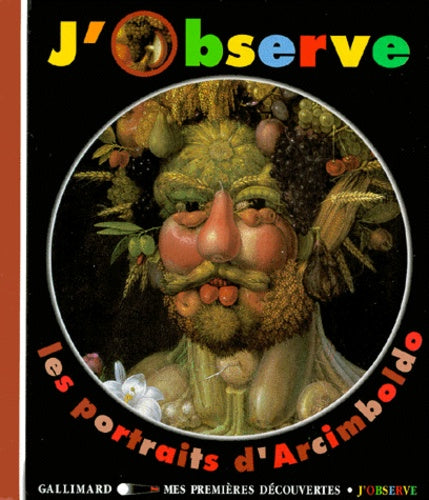 J'observe les portraits d'Arcimboldo