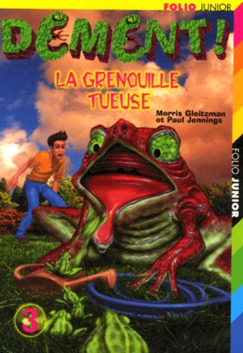 Dément ! la grenouille tueuse