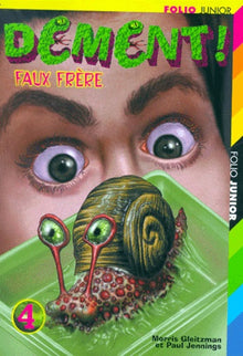 Dément ! faux frère