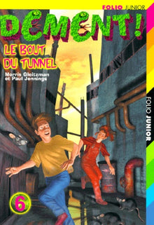 Dément ! le bout du tunnel