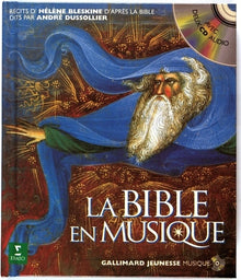 La Bible en musique: L'Ancien et le Nouveau Testament