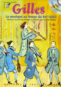 Gilles. La musique au temps du Roi-Soleil