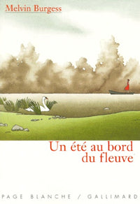 Un été au bord du fleuve