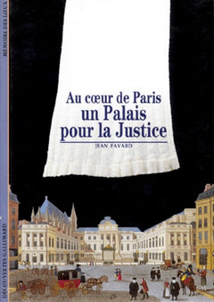 Au coeur de Paris, un palais pour la justice