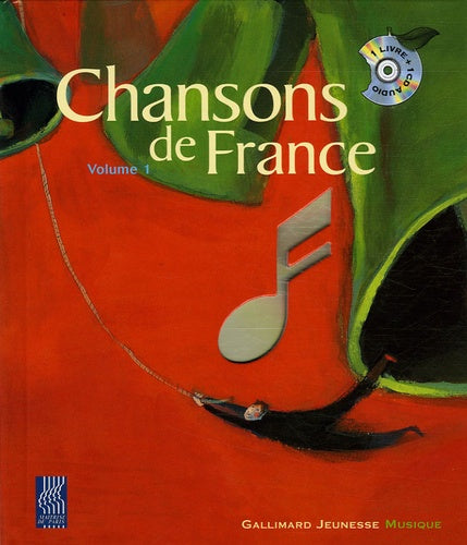 Chansons de France Volume 1 - Un livre + 2 CD audio - De 6 à 13 ans