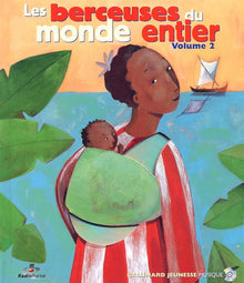 Les Berceuses du monde entier, volume 2 (inclus un CD)