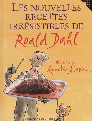 Les nouvelles recettes irrésistibles de Roald Dahl