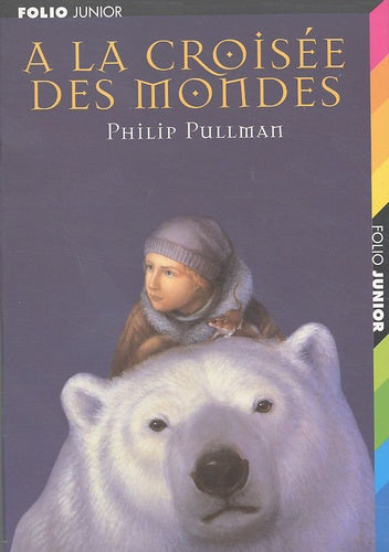 À la croisée des mondes l'intégrale