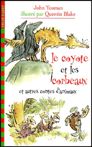 Le coyote et les corbeaux et autres contes d'animaux