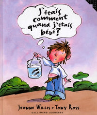 J'étais comment quant j'étais bébé