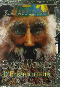 Everworld, tome 3 : l'enchanteur