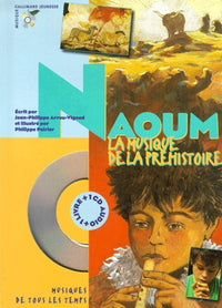 Naoum. La musique de la préhistoire