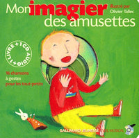 Mon Imagier des amusettes (1 livre + 1 CD audio) - Prix du Comité des mamans 2002 (0-3 ans)