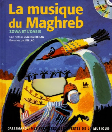 La musique du Maghreb: Zowa et l'oasis