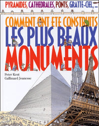 Comment ont été construits les plus beaux monuments