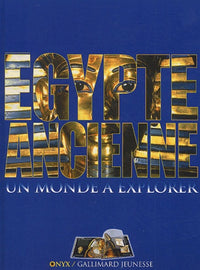 Egypte ancienne : Un monde à explorer