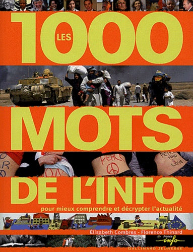 Les 1000 mots de l'info: Pour mieux comprendre et décrypter l'actualité