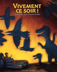 Vivement ce soir !