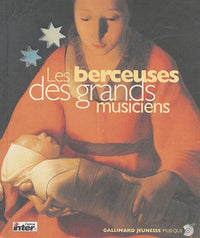 LES BERCEUSES DES GRANDS MUSICIENS (1 LIVRE-1CD)