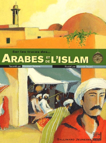 Sur les traces des Arabes et de l'Islam