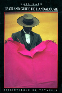 Le Grand Guide de l'Andalousie 1992
