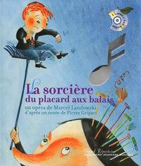 La sorcière du placard aux balais - Un livre + un CD audio - De 7 à 12 ans